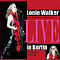 Lonie Walker Live In Berlin